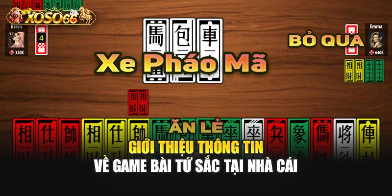 Giới thiệu thông tin cách chơi bài tứ sắc tại nhà cái