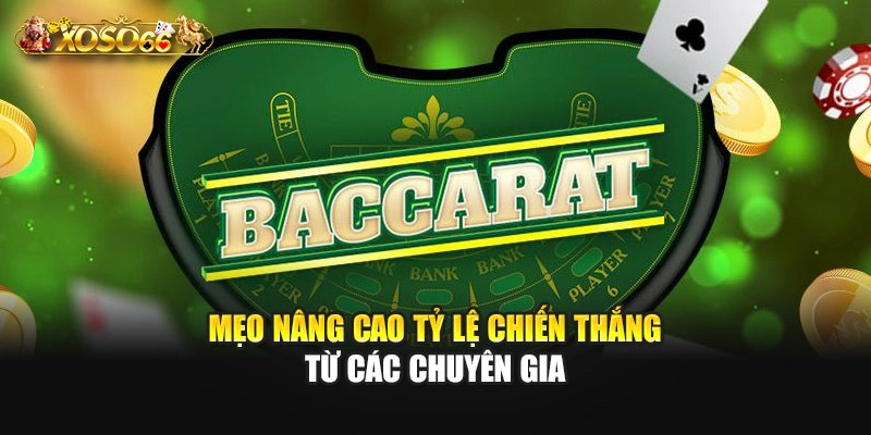 Mẹo nâng cao tỷ lệ chiến thắng từ các chuyên gia